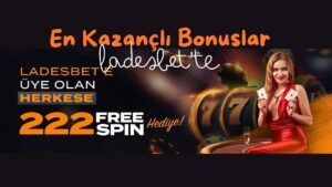 ladesbet kazandıran bonuslar